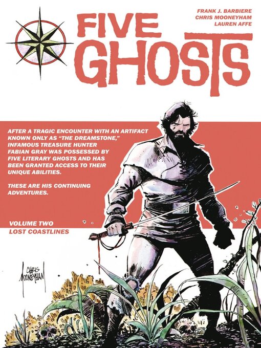 Title details for Five Ghosts (2013), Volume 2 by Frank J. Barbiere - Wait list